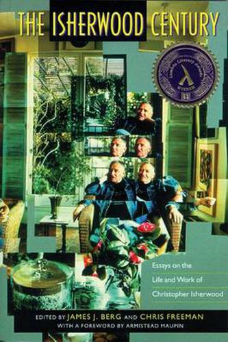 Cover image for The Isherwood Century: Essays on the Life and Work of Christopher Isherwood