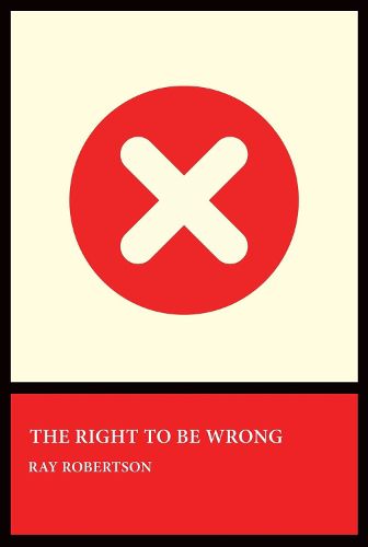 Cover image for The Right to Be Wrong