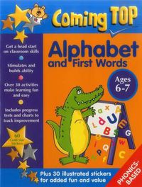 Cover image for Coming Top: Alphabet and First Words - Ages 6-7