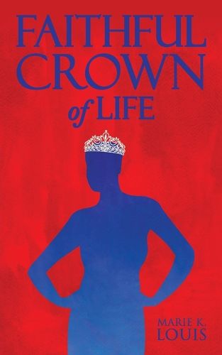 Cover image for Faithful Crown of Life