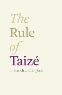 Cover image for The Rule of Taize: In French And English