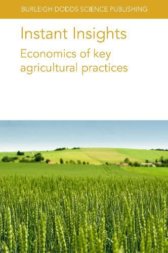 Cover image for Instant Insights: Economics of Key Agricultural Practices