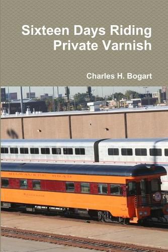 Cover image for Sixteen Days Riding Private Varnish