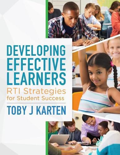 Cover image for Developing Effective Learners: Rti Strategies for Student Success