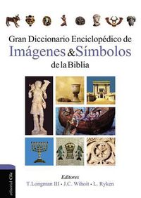 Cover image for Gran Diccionario Enciclopedico de Imagenes Y Simbolos de la Biblia