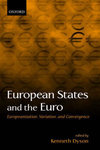 Cover image for European States and the Euro: Europeanization, Variation, and Convergence