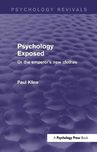 Cover image for Psychology Exposed: Or the emperor's new clothes