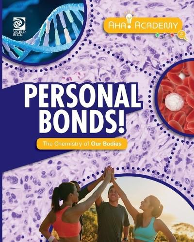 Cover image for Personal Bonds! The Chemistry of Our Bodies