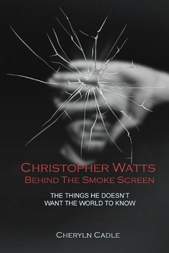 Cover image for Christopher Watts Behind The Smoke Screen