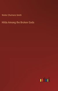 Cover image for Hilda Among the Broken Gods