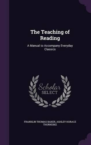 The Teaching of Reading: A Manual to Accompany Everyday Classics