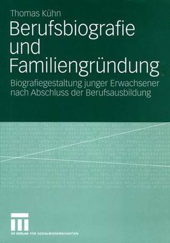 Berufsbiografie und Familiengrundung