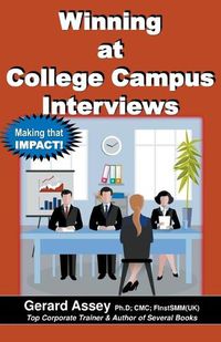 Cover image for Winning at College Campus Interviews