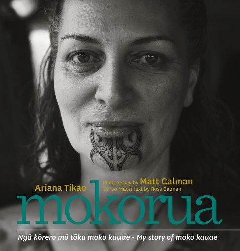 Cover image for Mokorua: Nga korero mo toku moko kauae - My story of moko kauae