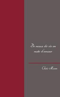 Cover image for De maux de vie en mots d'amour