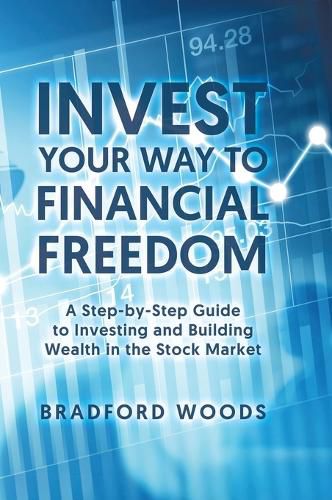 Cover image for Invest Your Way to Financial Freedom