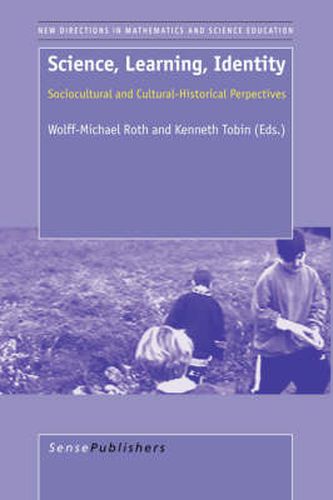 Cover image for Science, Learning, Identity: Sociocultural and Cultural-Historical Perspectives