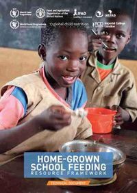 Cover image for Home-grown School Feeding Resource Framework: technical document