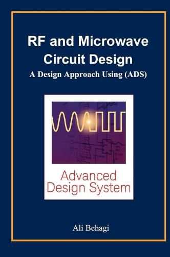 Cover image for RF and Microwave Circuit Design: A Design Approach Using (ADS)