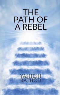 Cover image for The Path of a Rebel