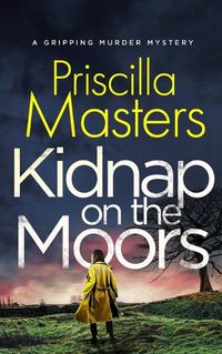 Cover image for KIDNAP ON THE MOORS a gripping murder mystery