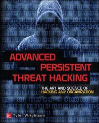 Cover image for Advanced Persistent Threat Hacking