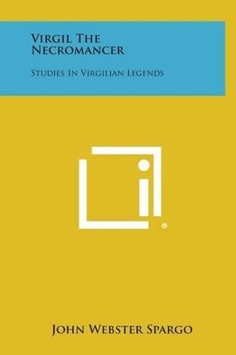 Cover image for Virgil the Necromancer: Studies in Virgilian Legends