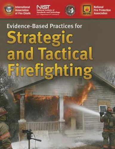 Cover image for Evidence-Based Practices For Strategic And Tactical Firefighting