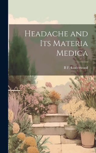 Cover image for Headache and Its Materia Medica