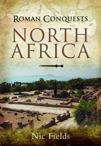 Cover image for Roman Conquests: North Africa