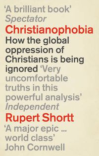 Cover image for Christianophobia: A Faith Under Attack