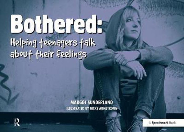 Cover image for Bothered: Helping Teenagers Talk About Their Feelings