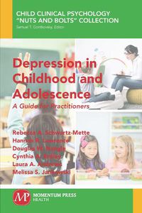 Cover image for Depression in Childhood and Adolescence: A Guide for Practitioners