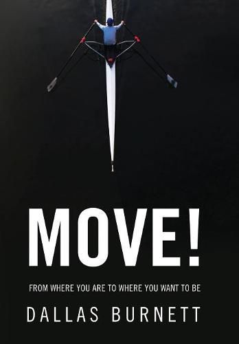 Cover image for Move!: From Where You Are to Where You Want to Be