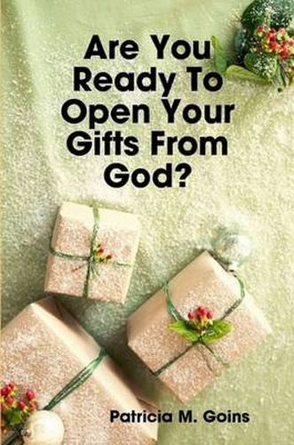 Cover image for Are You Ready To Open Your Gifts From God?