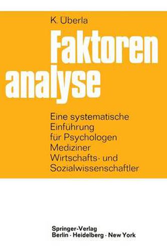 Cover image for Faktorenanalyse: Eine Systematische Einfuhrung Fur Psychologen, Mediziner, Wirtschafts- Und Sozialwissenschaftler