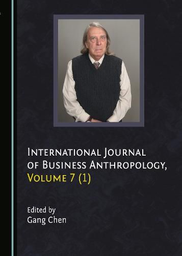 Cover image for International Journal of Business Anthropology, Volume 7 (1)
