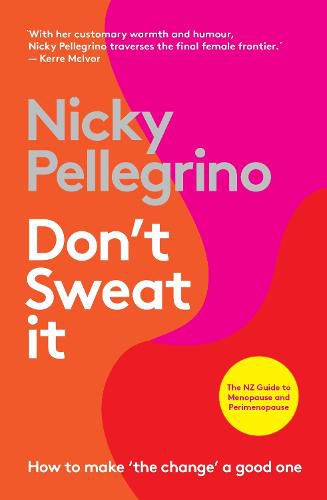 Cover image for Don't Sweat It: How to make 'the change' a good one