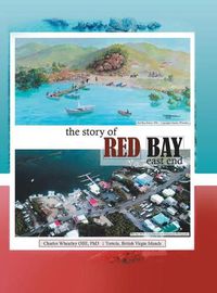 Cover image for The Story of Red Bay, East End