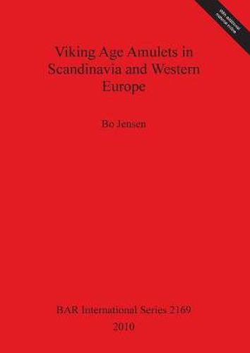 Cover image for Viking Age Amulets in Scandinavia and Western Europe