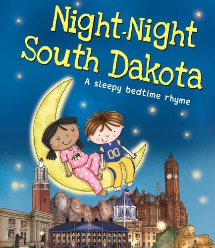 Night-Night South Dakota: A Sleepy Bedtime Rhyme