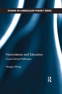 Cover image for Nonviolence and Education: Cross-Cultural Pathways