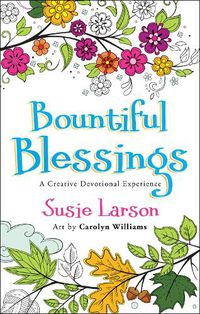 Cover image for Bountiful Blessings - A Creative Devotional Experience