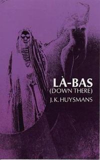 Cover image for Down There (La-Bas)