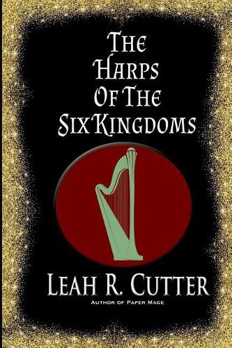 Cover image for The Harps of the Six Kingdoms