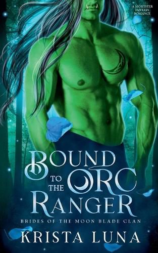 Cover image for Bound to the Orc Ranger