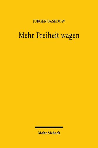 Cover image for Mehr Freiheit wagen: UEber Deregulierung und Wettbewerb