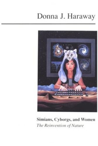 Cover image for Simians, Cyborgs, and Women: The Reinvention of Nature