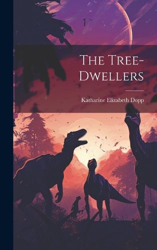 Cover image for The Tree-dwellers