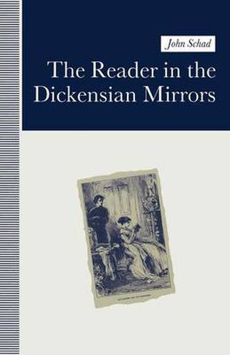 Cover image for The Reader in the Dickensian Mirrors: Some New Language